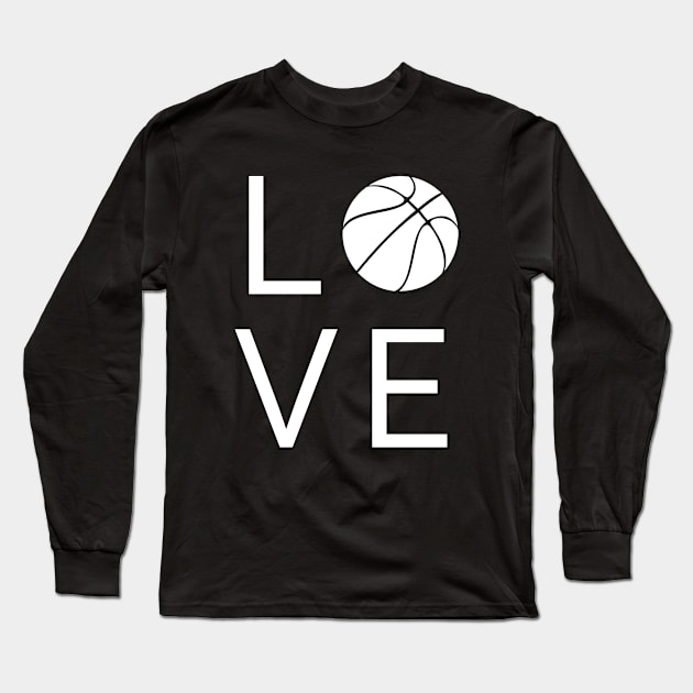 Basketball Love Gift Long Sleeve T-Shirt by LetsBeginDesigns